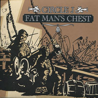 Circle J - Fat Man's Chest (LP)