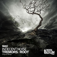 Indecent Noise - Tremors / Root (Single)
