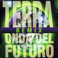 Onda Del Futuro - Terra (Remixes) [EP]