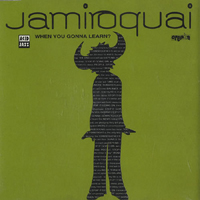 Jamiroquai - When You Gonna Learn? (Single)