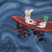 Wicked Kingdom - Wicked Kingdom
