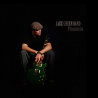 Jake Green Band - Plugging In