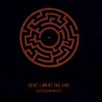 Vincenzo Marretta - Here I Am At The End