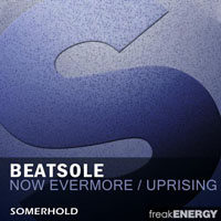 Beatsole - Now evermore / Uprising (Single)