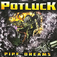 Potluck - Pipe Dreams