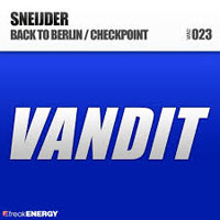 Sneijder - Back to Berlin / Checkpoint (Single)