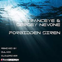 TrancEye - TrancEye & Sergey Nevone - Forbidden Siren (EP)