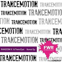 TrancEye - Random X & TrancEye - Boreal (EP)