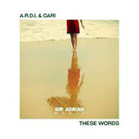 A.R.D.I. - A.R.D.I. & Cari - These words (Single)