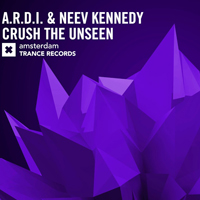 A.R.D.I. - A.R.D.I. & Neev Kennedy - Crush The Unseen (Single)