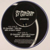 Sy Gardner (GBR) - Getting closer / Tell me (Single)