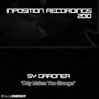 Sy Gardner (GBR) - Only makes you stronger (Single)