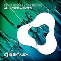 Denis Sender - All I Ever Wanted (Single)