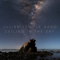 Julian Temple Band - Ceiling In The Sky