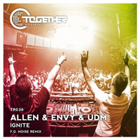 Allen & Envy - Ignite (F.G. Noise remix) (Single)