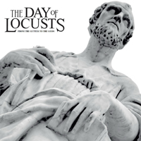 Day Of Locusts - From The Gutter To The Gods