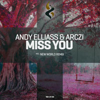 Andy Elliass - Andy Elliass & ARCZI - Miss you (Single)