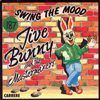Jive Bunny & The Mastermixers - Swing The Mood (Single)