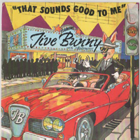 Jive Bunny & The Mastermixers - That Sounds Good To Me (Single)
