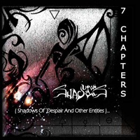 Upon Shadows - 7 Chapters ( Shadows Of Despair And Other Entities )...