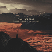 Dahlia's Tear - Through the Nightfall Grandeur