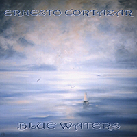 Cortazar, Ernesto - Blue Waters