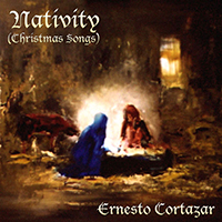 Cortazar, Ernesto - Nativity (Christmas Songs)