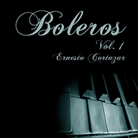 Cortazar, Ernesto - Boleros, Vol. 1