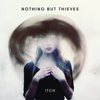 Nothing But Thieves - Itch