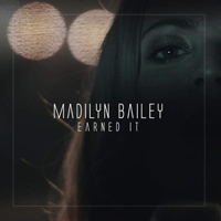 Bailey, Madilyn - Earned It (Single)
