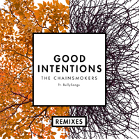 Chainsmokers - Good Intentions (Feat. Bullysongs) (Remixes) (Ep)