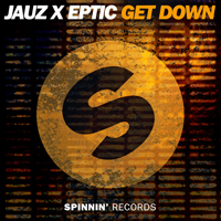Jauz - Get Down (feat. Eptic)