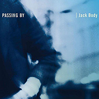Body, Jack - Passing By (CD 1)