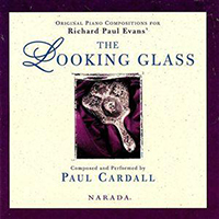 Cardall, Paul - The Looking Glass