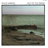 Aaberg, Philip - Out Of The Frame