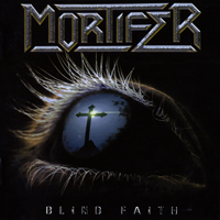 Mortifer (RUS) - Blind Faith