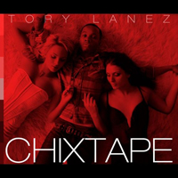 Tory Lanez - Chix Tape (Mixtape)