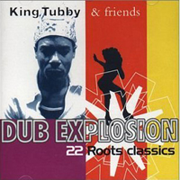 King Tubby & Friends - Dub Explosion