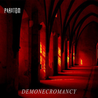 Phantom (USA) - Demonecromancy