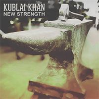 Kublai Khan (USA, TX) - New Strength