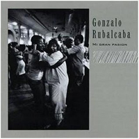 Rubalcaba, Gonzalo - Mi Gran Pasion