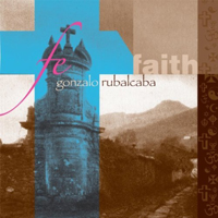 Rubalcaba, Gonzalo - Faith In Action