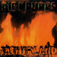 Die Krupps - Fatherland (US  Single)