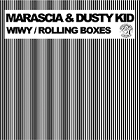 Marascia - Wiwy / Rolling Boxes (EP) (feat. Dusty Kid)