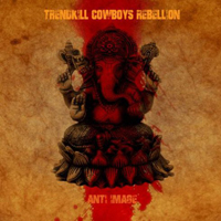 Trendkill Cowboys Rebellion - Anti Image