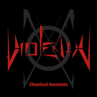 Violent X - Chemical Insomnia