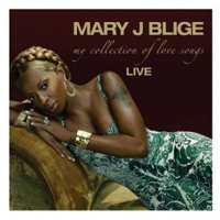 Mary J. Blige - My Collection of Love Songs