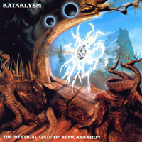 Kataklysm - The Mystical Gate of Reincarnation (Trilogy) (EP)