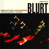 Blurt - The Factory Recordings