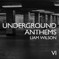 Wilson, Liam - Underground anthems 6 - Mixed by Liam Wilson (CD 3: Continuous DJ mix)